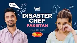 Teeli | DisasterChef Pakistan