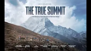 The True Summit | Full Official Trailer