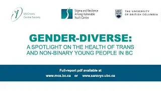 Webinar: Gender Diverse: Spotlight on the Health and Well-Being of Trans and Non-Binary Youth in BC