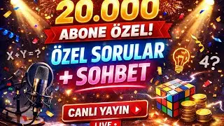 20K Olduk! Büyük Kutlama 🎊 Özel Sorular & Canlı Sohbet