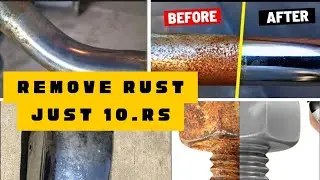 Rust is removed in just 10 Rupees.