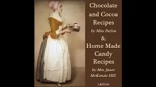 Chocolate and Cocoa Recipes and Home Made Candy Recipes