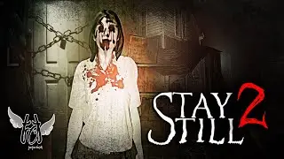 STAY STILL 2 [WALKTHROUGH] - HORROR GAME