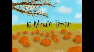 10 Minute Timer- Fall Leaves