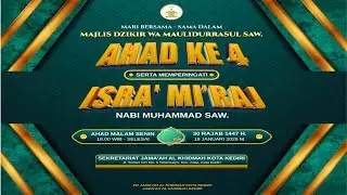 MAJLIS DZIKIR WA MAULIDURASUL RUTIN AHAD 4 SEKRETARIAT AL KHIDMAH KOTA KDR &MEMPERINGATI ISRA'MI'RAJ