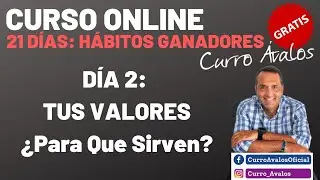 VALORES: D&Iacute;A 2 del 🎁CURSO 100% GRATIS: 21 D&Iacute;AS 😀