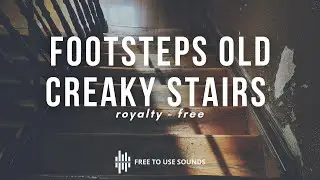 Footsteps Old Creaky Stairs Sounds