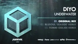 Diyo - Underwater (Original Mix) [Juicebox Music]