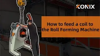How to feed a coil to the roll forming machine