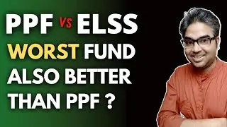 PPF Vs ELSS - Which one is better for YOU|  PPF VS ELSS IN HINDI | Comparison of PPF vs ELSS