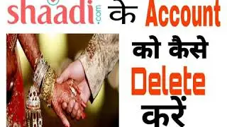 Shaadi.com Account/ Profile Delete Kaise Kare || How to delete shaadi Account/Profile From Mobile