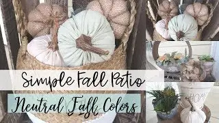 FARMHOUSE FALL PATIO/ PORCH IDEAS | SIMPLE FALL PORCH/ PATIO DECOR | NEUTRAL FALL DECOR
