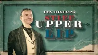 Hislops Stiff Upper lip e01 - Emergence.