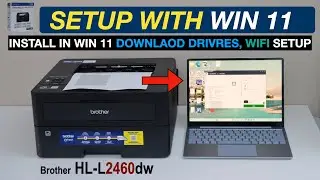 Настройка Brother HL-L2460DW, установка в Win 11, загрузка драйверов и ПО, приложение Brother, те...