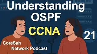 CCNA CHAPTER 21 Podcast |  Understanding OSPF Concepts | CCNA 200 301 #ccna #ccna200301 #networking
