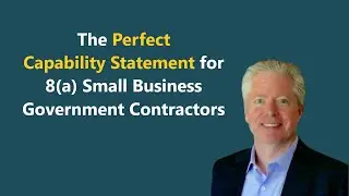 (live) The Perfect Capability Statement for 8(a) Government Contractors