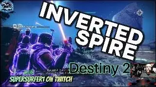 Supersurfer Takes OnSupersurfer Takes On The Inverted Spire | Destiny 2 Strike The Inverted Spire |
