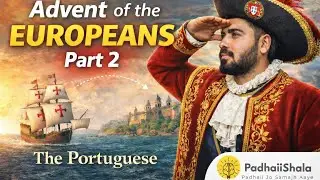 The Portuguese in India: Causes, Conquests & Decline