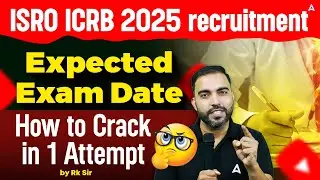 ISRO ICRB Expected Exam Date 2025 | Based On Official Notification & Facts | How to Crack ISRO Exam