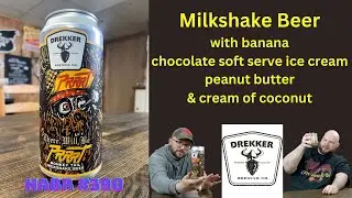 Drekker Brewing Co | There Will Be Prrrt! Monkey Tail Milkshake Beer | Craft Beer Review