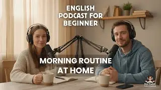 Morning Routine at Home ☀️ Learn Everyday English Naturally