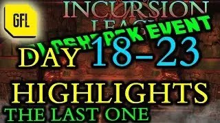 Path of Exile 3.3: Incursion Flashback League DAY #18-23 Highlights The last one