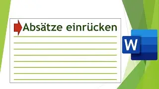 Absätze in Microsoft Word einrücken