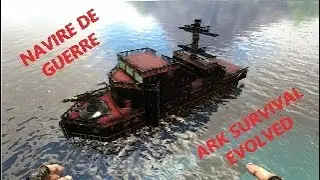 Navire de Guerre / Ark Survival Evolved (Speed Build)