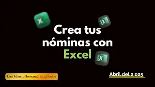 🎥 &iexcl;Curso GRATIS de N&oacute;mina LOTTT con Excel! 📊💻