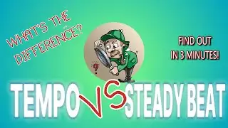 TEMPO vs STEADY BEAT: What's the Difference?