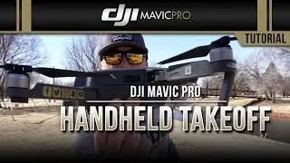 DJI Mavic Pro / Handheld Takeoff & Landing (Tutorial)