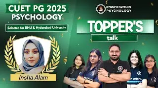 Insha Alam's Journey to CUET PG 2025 Success (BHU & Hyderabad University) |PWP Topper's Talk