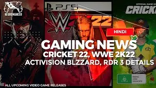 Gaming Chrome - EP 5 - GTA 6 Leaks, RDR3 Confirmed, Cricket 22, WWE 2K22 details in Hindi and more