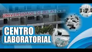 CENTRO LABORATORIAL DA UNIVERSIDADE DE BELAS   UNIBELAS