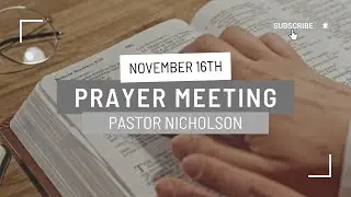 Believe and You Shall Be Delivered - Pastor Jeff Nicholson - Prayer Meeting