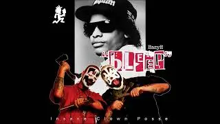 ICP x Eazy E -Bleep x Mashup