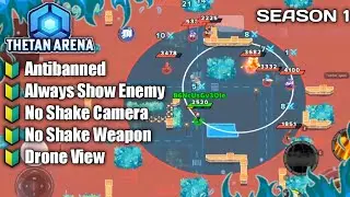 THETAN ARENA HACK VIP | Antiban, Always Show Enemy, No Shake, Drone View, etc.