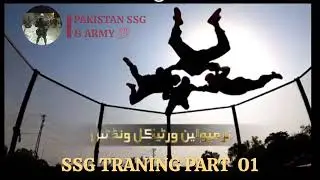 Pakistan SSG Commando training part 01