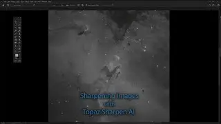 Topaz Labs 'Sharpen AI' with astronomical images (Tutorial)
