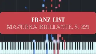 Liszt - Mazurka brillante, S.221