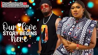 OUR LOVE STORY BEGINS HERE  | CHRISTABEL AGBOR , MIKE EZURUONYE | #nigerianmovies #africanmovies