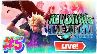 Final Fantasy VII Remake (Live Playthrough - PART 5) [No Commentary]