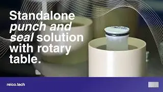 Standalone Punch&Seal induction sealing machine with an integrated rotary table