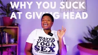 5 Things To Keep In Mind To Give The BEST Head | Cunnilingus 101