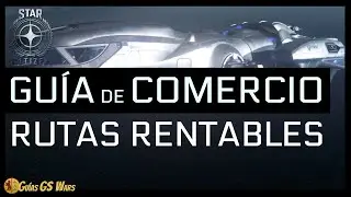 COMERCIO en Star Citizen | Cómo ganar DINERO con Buenas Rutas Comerciales