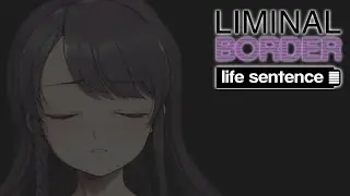 Liminal / Criminal Border - Life Sentence (014)