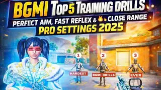 BGMI Top 5 Training Drills🔥 Perfect Aim, Fast Reflex & Close Range Pro Settings 2025