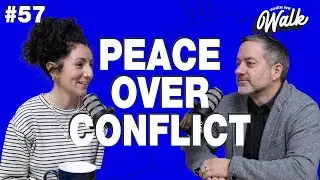 Breaking the Conflict Cycle | Episode 57