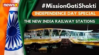 How Your New Railway Stations Will Look | NewsX Explainer |  NewsX