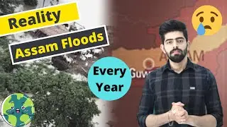 Why ASSAM FLOODS Every Year? Assam floods 2020 | Analysis and Explained